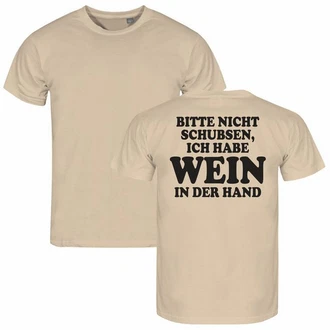 deinshirt Print-Shirt Herren T-Shirt Bitte nicht schubsen habe Wein in der Hand Funshirt mit Motiv Creme/Khaki/Beige/Braun