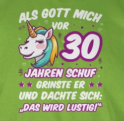 Shirtracer T-Shirt Als Gott mich schuf grinste er - Einhornkopf (30. Geburtstag) Neonfarben
