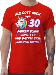 Shirtracer T-Shirt Als Gott mich schuf grinste er - Einhornkopf (30. Geburtstag) Rot/Braun/Rosa/Mischfarben