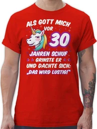T-Shirt Als Gott mich vor 30 Jahren schuf grinste er - Einhorn Einhornkopf 30. Geburtstag