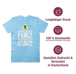 Shirtracer T-Shirt Riechst du den Furz ist der Abstand zu kurz Sprüche Statement mit Spruch Braun/Rot/Blau/Hellblau