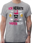Shirtracer T-Shirt Ich heirate die sind nur zum saufen hier JGA Männer Rosa/Grau/Silber/Lila/Dunkelgrau