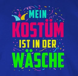 Shirtracer Rundhalsshirt Mein Kostüm ist in der Wäsche Karneval & Fasching Hellblau/Mischfarben/Lila/Rosa/Blau/Dunkelgrau