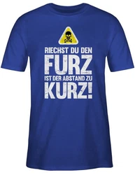 Shirtracer T-Shirt Riechst du den Furz ist der Abstand zu kurz Sprüche Statement mit Spruch 