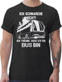 Shirtracer T-Shirt Ich schnarche nicht ich bin ein Bus Sprüche Statement mit Spruch Creme/Schwarz/Braun/Grau