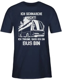 T-Shirt Ich schnarche nicht ich bin ein Bus Sprche Statement mit Spruch