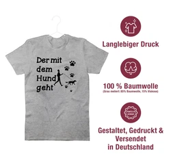 Shirtracer T-Shirt Der mit dem Hund geht Pfoten Sprüche Statement mit Spruch schwarz