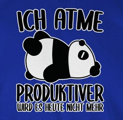 Shirtracer Rundhalsshirt Ich atme produktiver wird es nicht mehr mit Panda weiß
