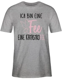 T-Shirt Ich bin eine Fee Sprche Statement mit Spruch