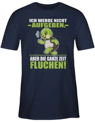 Shirtracer T-Shirt Ich werde nicht aufgeben aber die ganze Zeit fluchen! - Sprche Statement weiß