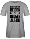 Shirtracer T-Shirt Einer von uns beiden ist Klger als Du schwarz