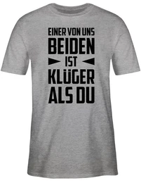 T-Shirt Einer von uns beiden ist Klger als Du - schwarz Sprche Statement mit Spruch