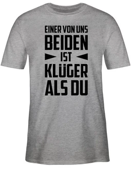 Shirtracer T-Shirt Einer von uns beiden ist Klger als Du schwarz