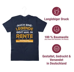 Shirtracer T-Shirt Auch eine Legende geht mal in Rente Rentner Rente Dunkelblau