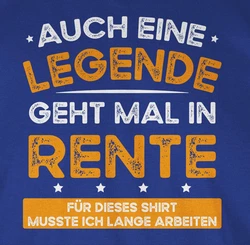 Shirtracer T-Shirt Auch eine Legende geht mal in Rente Rentner Rente Blau/Dunkelblau/Hellblau