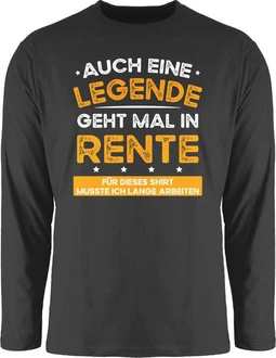 Shirtracer Rundhalsshirt Auch eine Legende geht mal in Rente Rentner