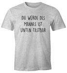 MoonWorks Print-Shirt Spruch Die Würde des Mannes ist unten Braun/Grau/Rot/Orange/Lila/Dunkelgrau/Beige