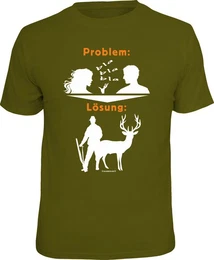 T-Shirt fr den Jger: Problem blabla, Lsung: Jagen