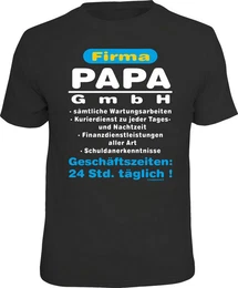 T-Shirt fr Vter: Firma Papa GmbH, 24 Std. tglich