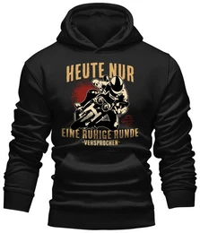 Kapuzensweatshirt fr Biker Racer Motorradfahrer - Heute nur eine ruhige Runde