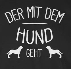 Shirtracer T-Shirt Der mit dem Hund geht Sprüche Statement mit Spruch Grau/Dunkelgrün/Creme/Schwarz/Braun/Beige