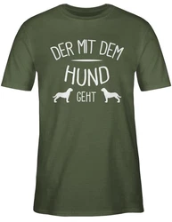 Shirtracer T-Shirt Der mit dem Hund geht Sprüche Statement mit Spruch wei