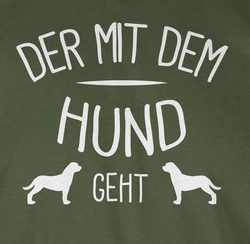 Shirtracer T-Shirt Der mit dem Hund geht Sprüche Statement mit Spruch wei