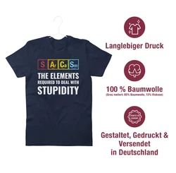 Shirtracer T-Shirt Sarcasm - the elements required to deal with stupidity Grün/Hellblau