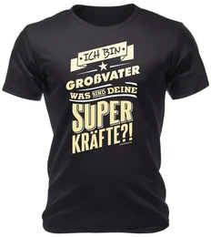 T-Shirt ich bin Grovater - was sind Deine Superkrfte?