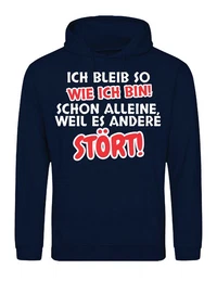 Kapuzenpullover Ich bleibe so wie ich bin Herren Hoodie Pullover Witziger Aufdruck mit lustigen Print fr Mnner