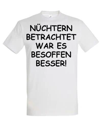 Print-Shirt Herren T-Shirt Nchtern betrachtet lustig Print Statement Geschenk mit witzigen Aufdruck fr Mnner