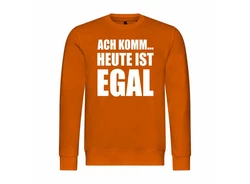 deinshirt Rundhalspullover Herren Ach komm Heute ist egal Mit Print Motiv Orange/Gelb