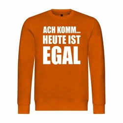 deinshirt Rundhalspullover Herren Ach komm Heute ist egal Mit Print Motiv Orange/Gelb