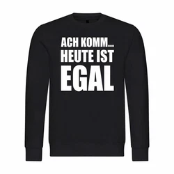 deinshirt Rundhalspullover Herren Ach komm Heute ist egal Mit Print Motiv Schwarz/Creme/Grau