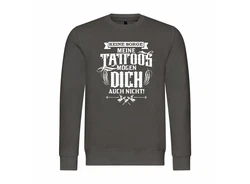 deinshirt Rundhalspullover Herren Pullover Keine Sorge meine Tattoos mögen dich auch nicht Mit Print Motiv, Grafik Dunkelgrau/Grau/Hellgrau/Braun/Dunkelgrün