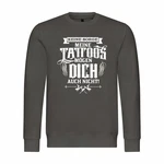 deinshirt Rundhalspullover Herren Pullover Keine Sorge meine Tattoos mögen dich auch nicht Mit Print Motiv, Grafik Dunkelgrau/Grau/Hellgrau/Braun/Dunkelgrün