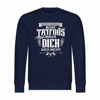 deinshirt Rundhalspullover Herren Pullover Keine Sorge meine Tattoos mögen dich auch nicht Mit Print Motiv, Grafik