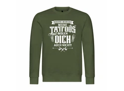 deinshirt Rundhalspullover Herren Pullover Keine Sorge meine Tattoos mögen dich auch nicht Mit Print Motiv, Grafik Dunkelgrün