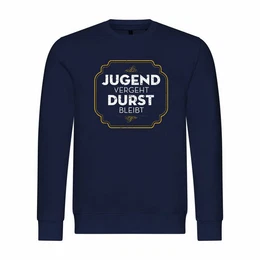 Rundhalspullover Herren Pullover Jugend vergeht Durst bleibt Mit Print Motiv, Grafik