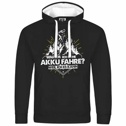 deinshirt Kapuzenpullover Warum ich ohne Akku fahre - weil ich es kann Weiß/Schwarz/Dunkelgrün/Gold/Blau