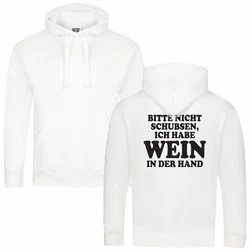 deinshirt Kapuzenpullover Bitte nicht schubsen habe Wein in der Hand Weiß/Creme