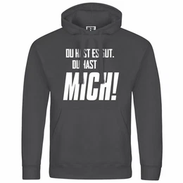 Kapuzenpullover Herren Kapuzenpullover Du hast es gut du hast mich Mit Print Motiv, Grafik