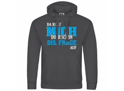 deinshirt Kapuzenpullover Herren Da regt mich schon die Frage auf Blau