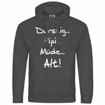 deinshirt Kapuzenpullover Durstig pipi mde alt Dunkelgrau/Grau/Hellgrau
