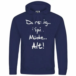 deinshirt Kapuzenpullover Durstig pipi mde alt Dunkelblau