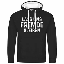 Kapuzenpullover Herren Kapuzenpullover Lass uns Fremde bleiben Mit Print Motiv, Grafik