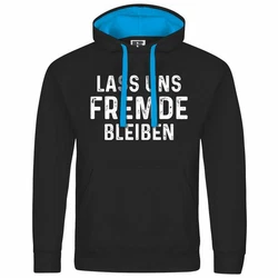 deinshirt Kapuzenpullover Herren Lass uns Fremde bleiben Blau/Hellblau