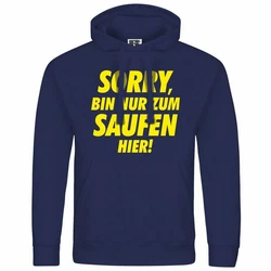 deinshirt Kapuzenpullover Herren Sorry bin nur zum saufen hier Dunkelblau/Hellblau