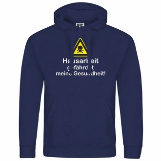 deinshirt Kapuzenpullover Hausarbeit gefhrdet meine Gesundheit Mit Print Motiv Dunkelblau/Blau