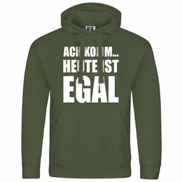 Kapuzenpullover Herren Kapuzenpullover Ach komm Heute ist egal Mit Print Motiv, Grafik